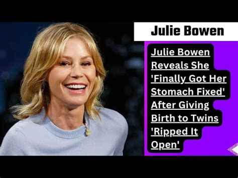 Julie Bowen Reveals She Finally Got Her Stomach Fixed After。